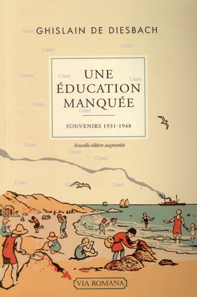 Une éducation manquée - Souvenirs 1931-1948