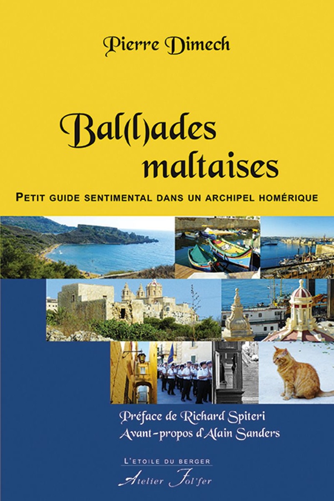 Bal(l)ades maltaises - Petit guide sentimental dans un archipel homérique