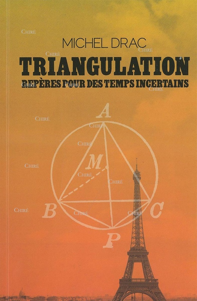 Triangulation, repères pour des temps incertains