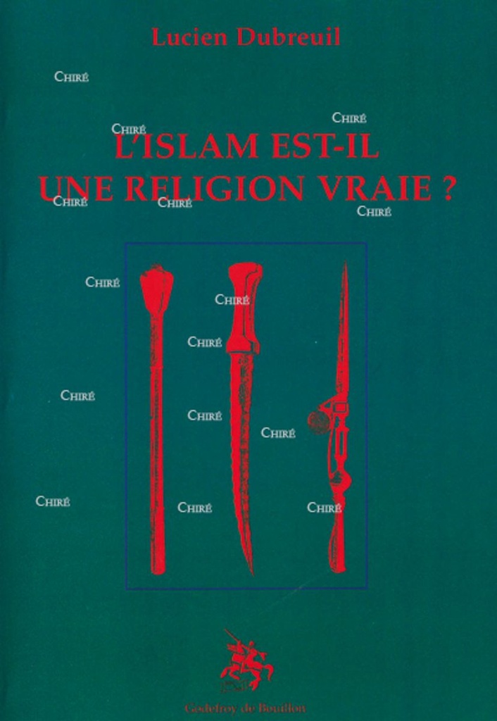 L´islam est-il une religion vraie ?