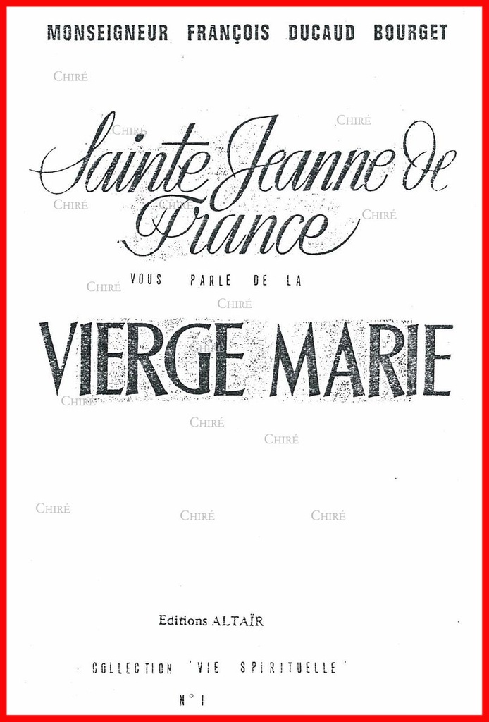 Sainte Jeanne de France vous parle de la Vierge Marie