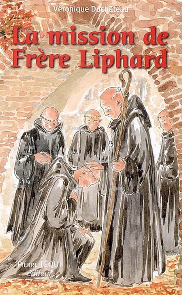 La mission de Frère Liphard
