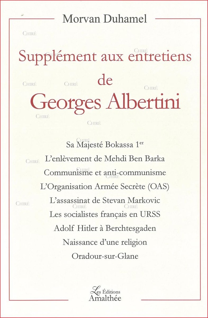 Supplément aux entretiens de Georges Albertini