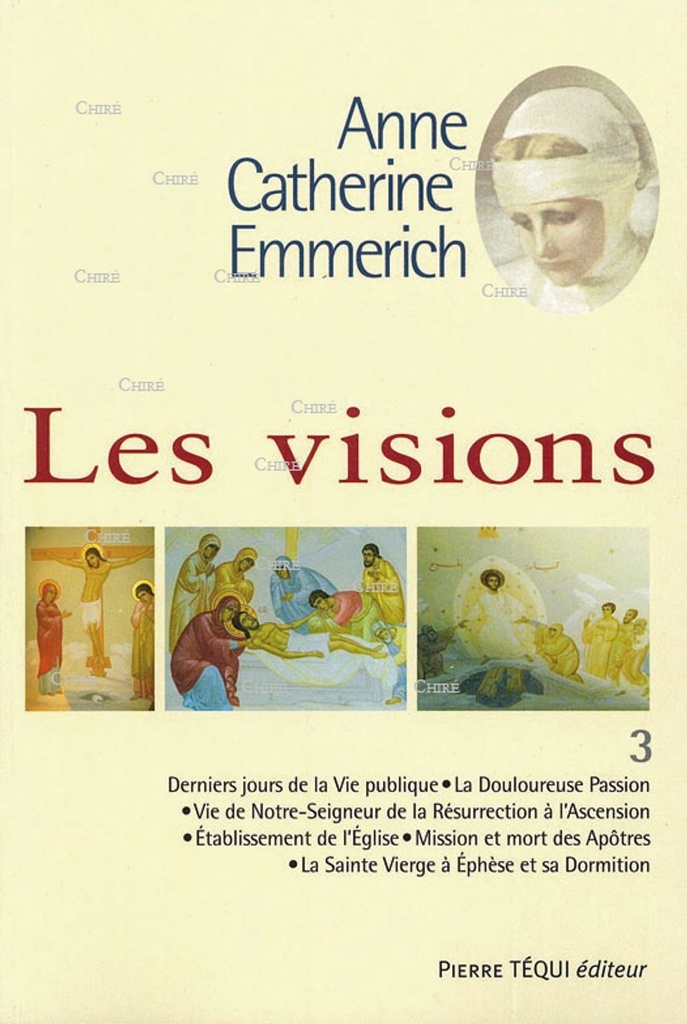 Les visions d´Anne-Catherine Emmerick - T3