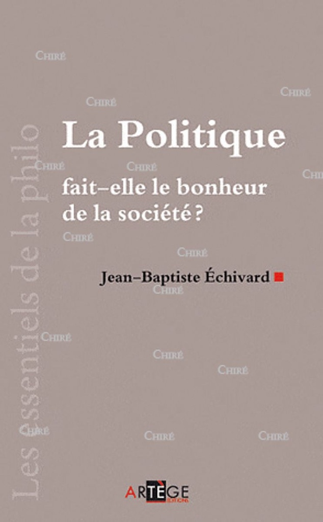 La politique fait-elle le bonheur de la société ?