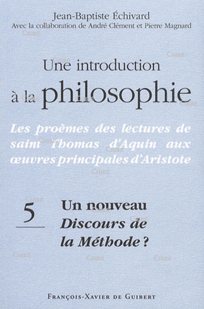 Une introduction à la philosophie T5 - Nouveau discours de la méthode