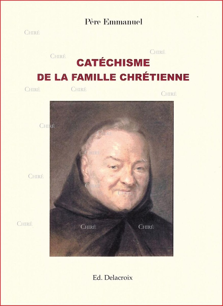 Catéchisme de la famille chrétienne (Examen de conscience à partir du) - Les commandements de Dieu - Le péché - Remèdes au péché