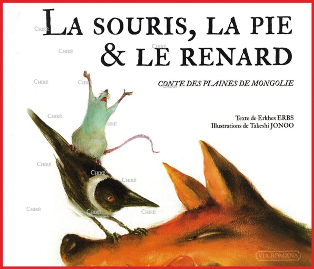 La souris, la pie et le renard - Conte des plaines de Mongolie