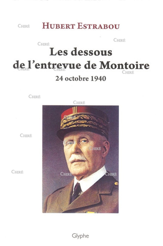 Les dessous de l´entrevue de Montoire 24 octobre 1940