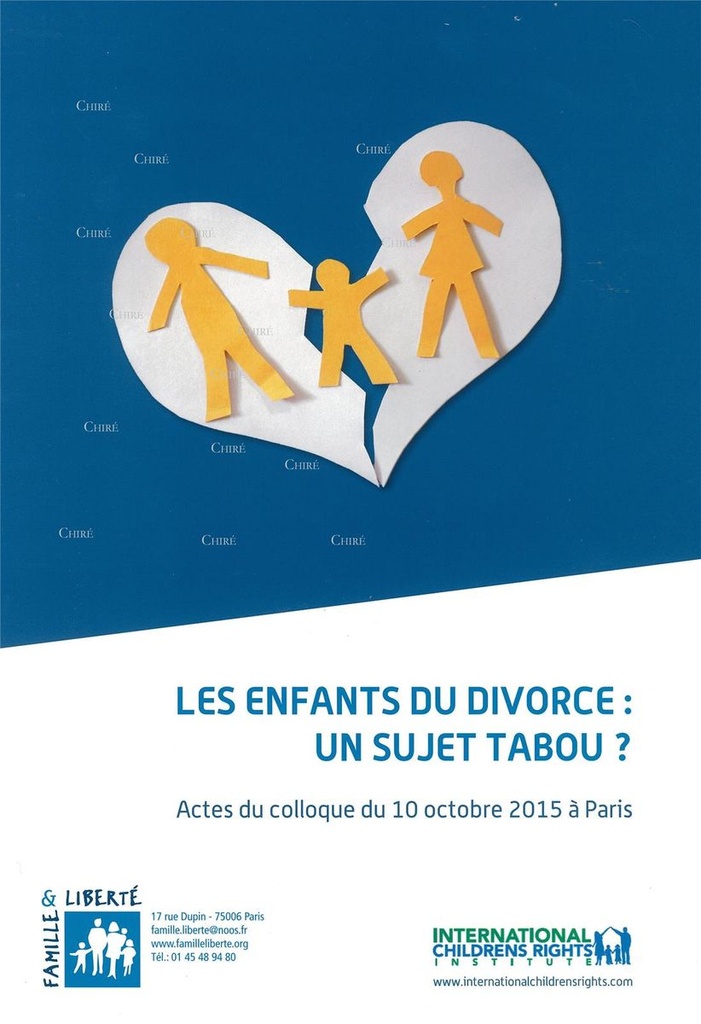 Les enfants du divorce : un sujet tabou ? Actes du 10 octobre 2015 à Paris