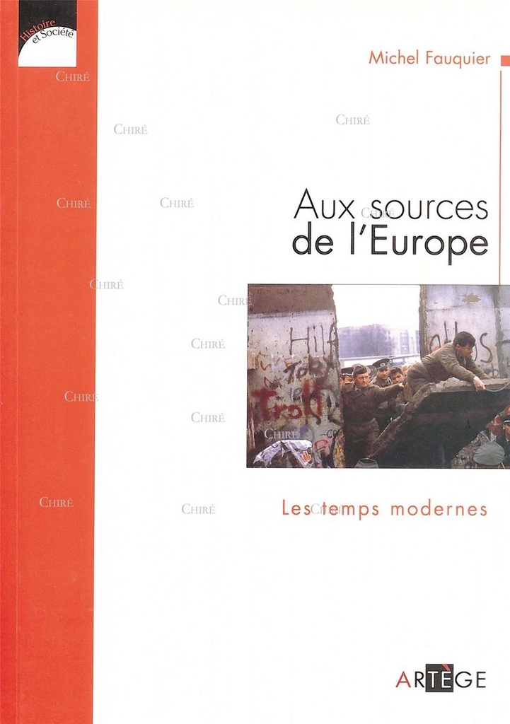 Aux sources de l´Europe - Les temps modernes