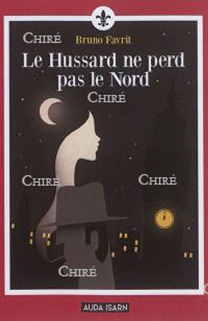Le Hussard ne perd pas le nord - Lys Noir 02
