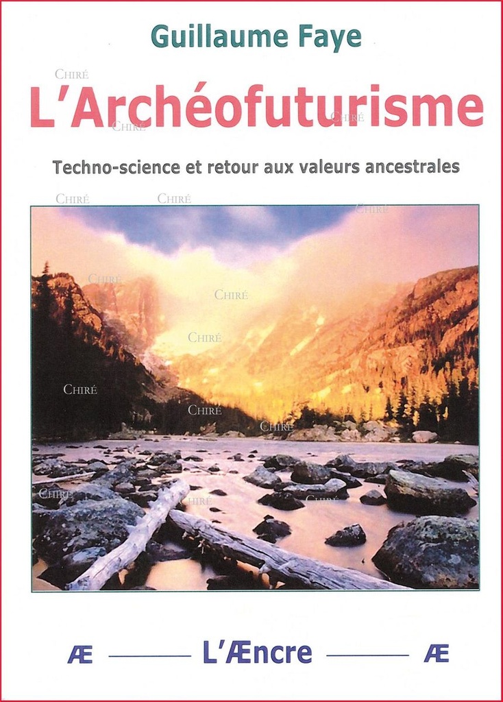 L´Archéofuturisme - Techno-Science et retour aux valeurs ancestrales