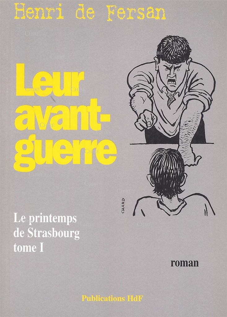 Leur avant-guerre - Le printemps de Strasbourg - T01 - Roman