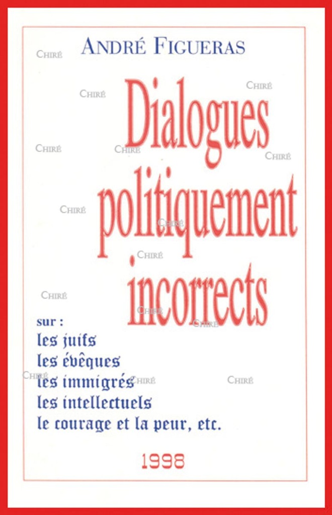 Dialogues politiquement incorrects (Ed numérotée)