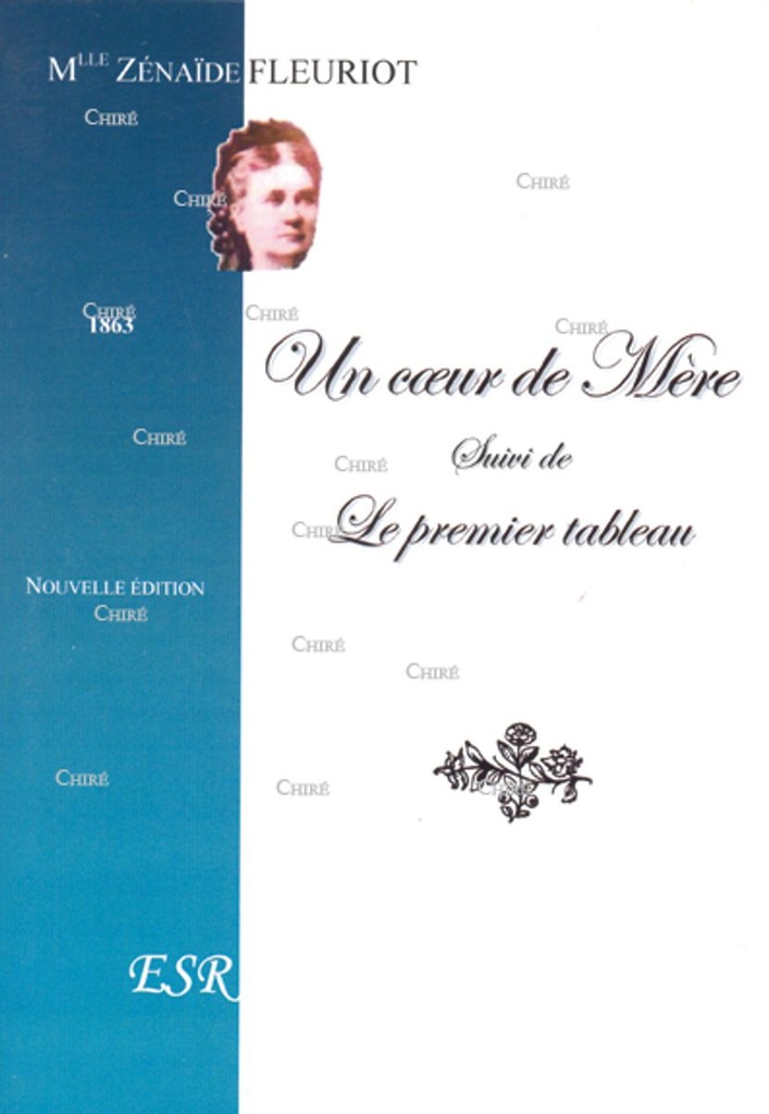 Un coeur de mère suivi du Premier tableau