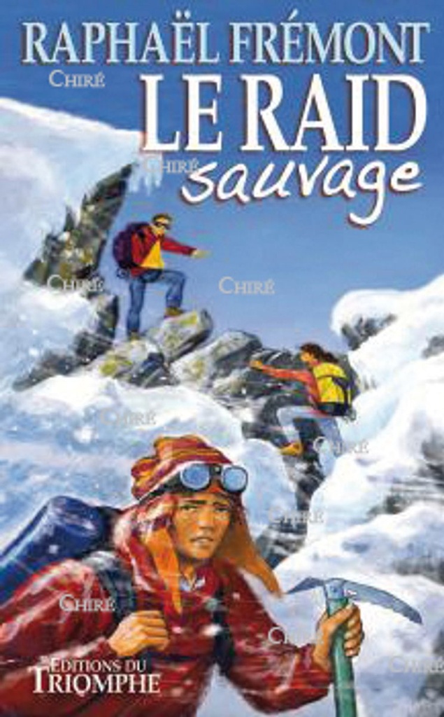Le raid sauvage