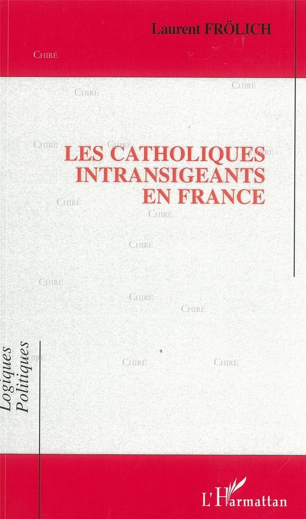 Les catholiques intransigeants en France