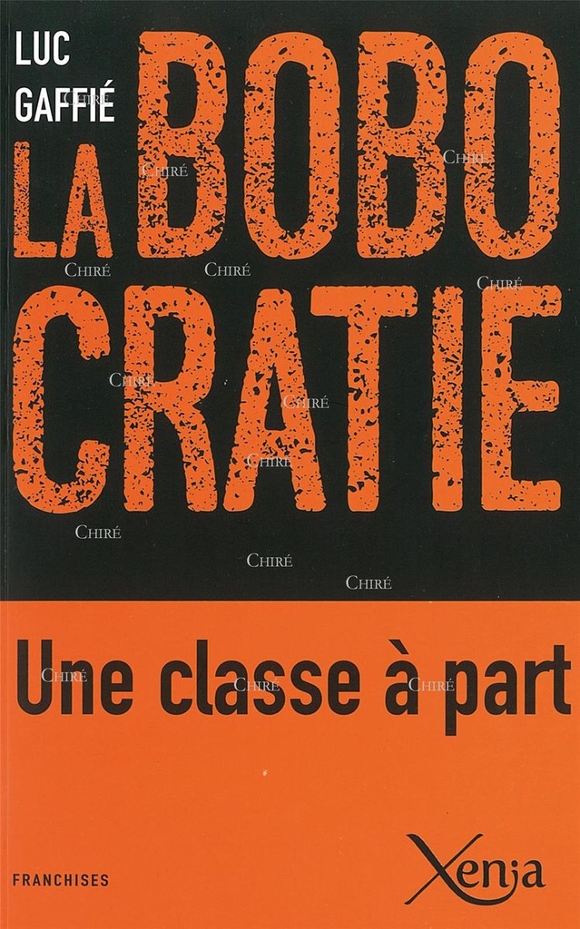 La Bobocratie - Une classe à part