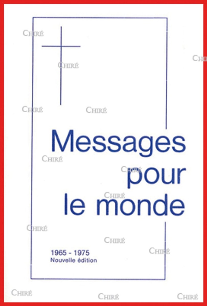 Messages pour le monde (1965 - 1975) (Complément 1999) reçus par Eliane Gaille (Soit 2 livrets)