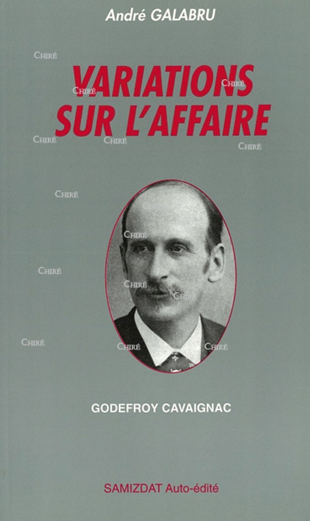 Variations sur l´Affaire Godefroy Cavaignac