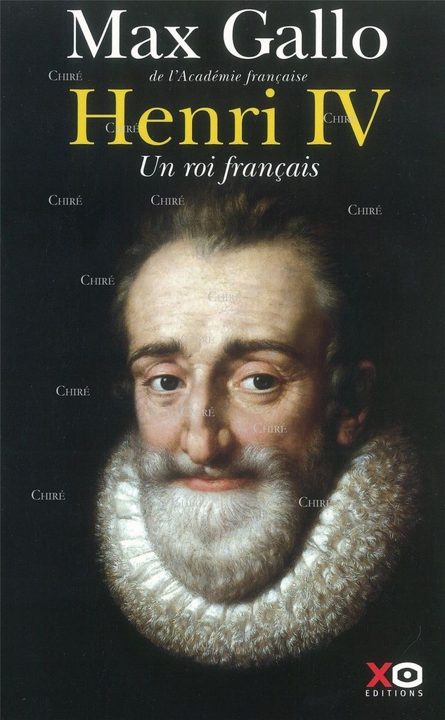 Henri IV - Un roi français