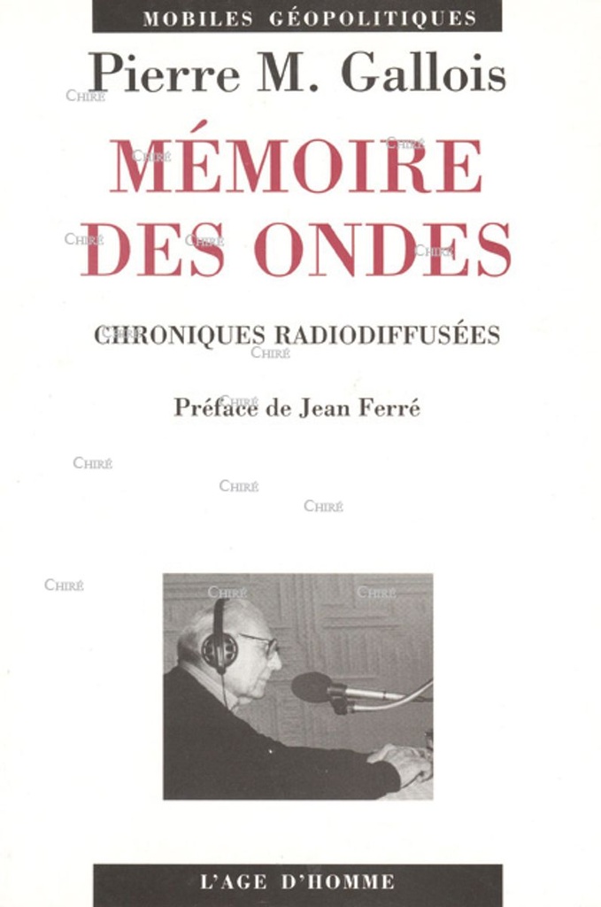 Mémoire des ondes. Chroniques radiodiffusées. Mots et maux de l´an 2000