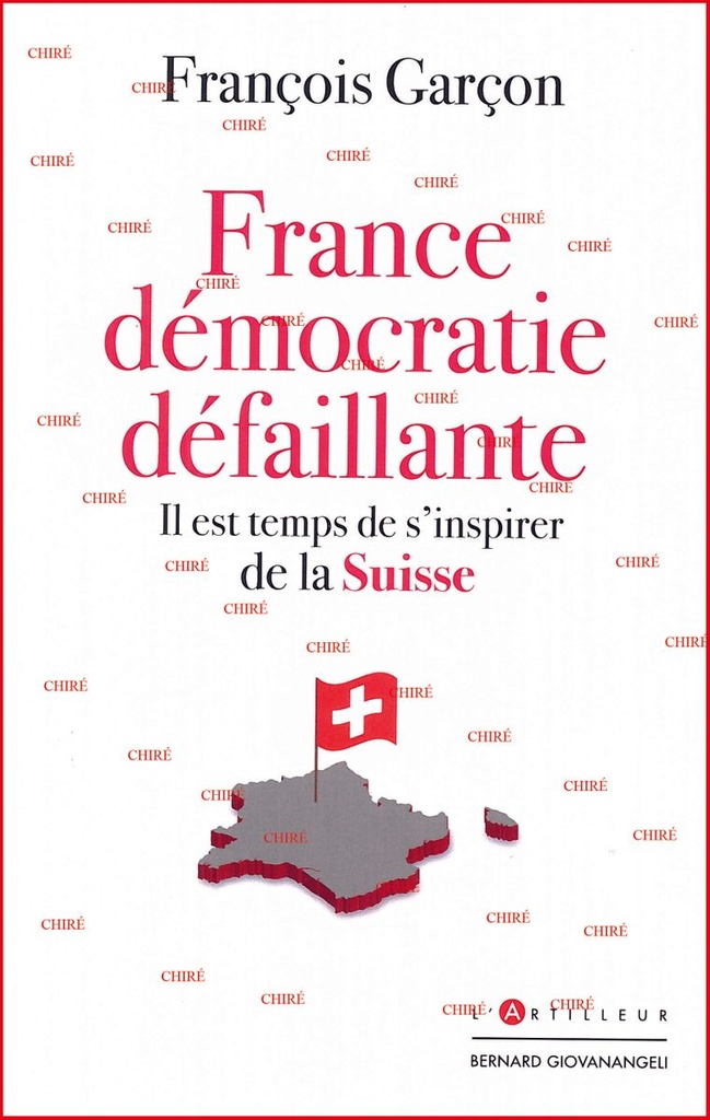 France, démocratie défaillante - Il est temps de s'inspirer de la Suisse