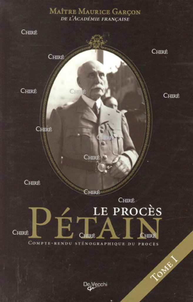 Le procès Pétain, compte-rendu sténographique du procès. T1