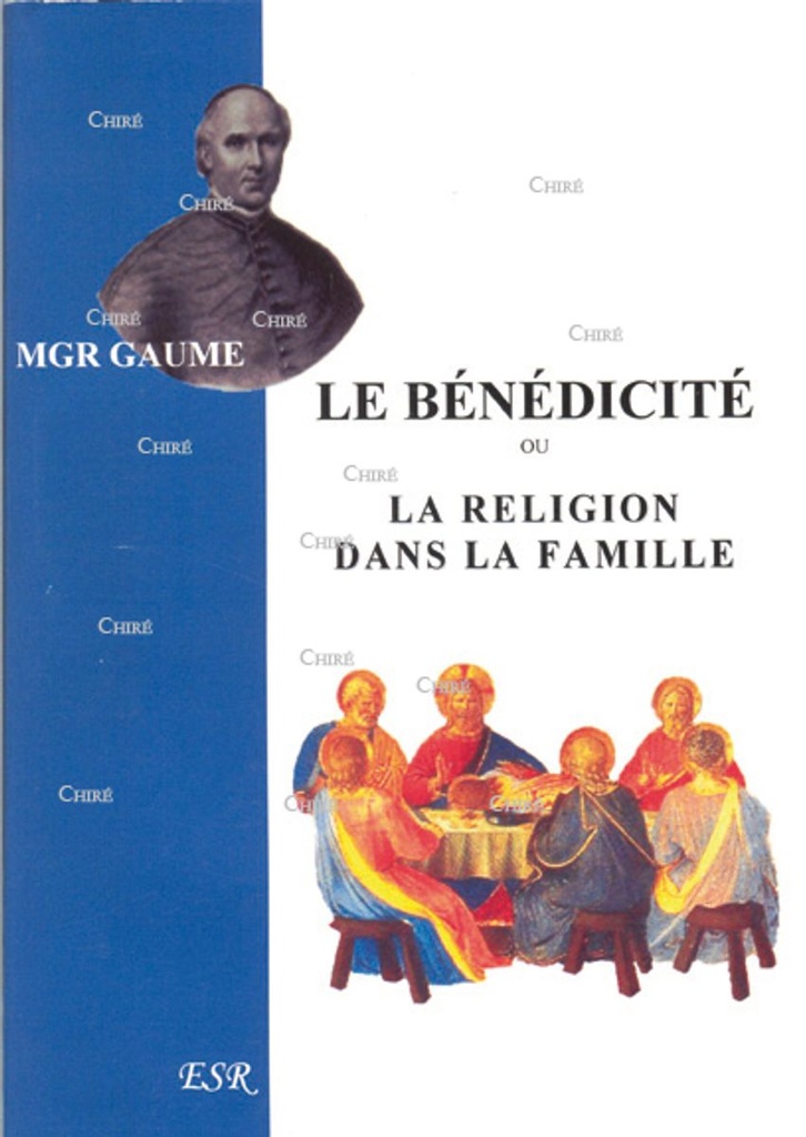 Le bénédicité au XIXème siècle ou la religion dans la famille