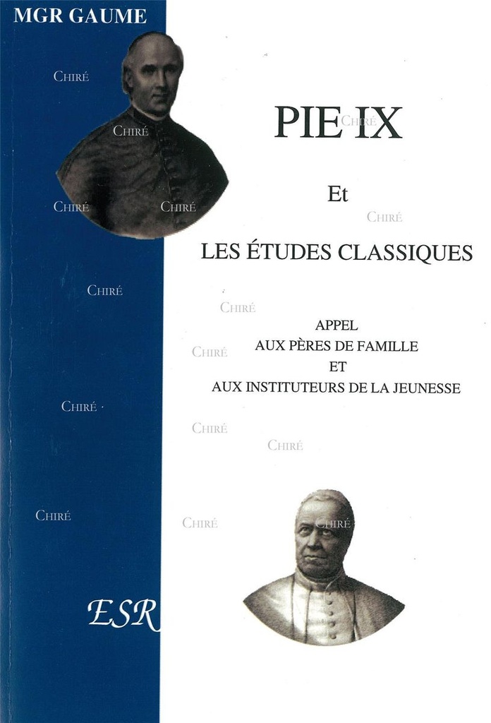 Pie IX et les études classiques - Appel aux pères de famille et aux instituteurs de la jeunesse