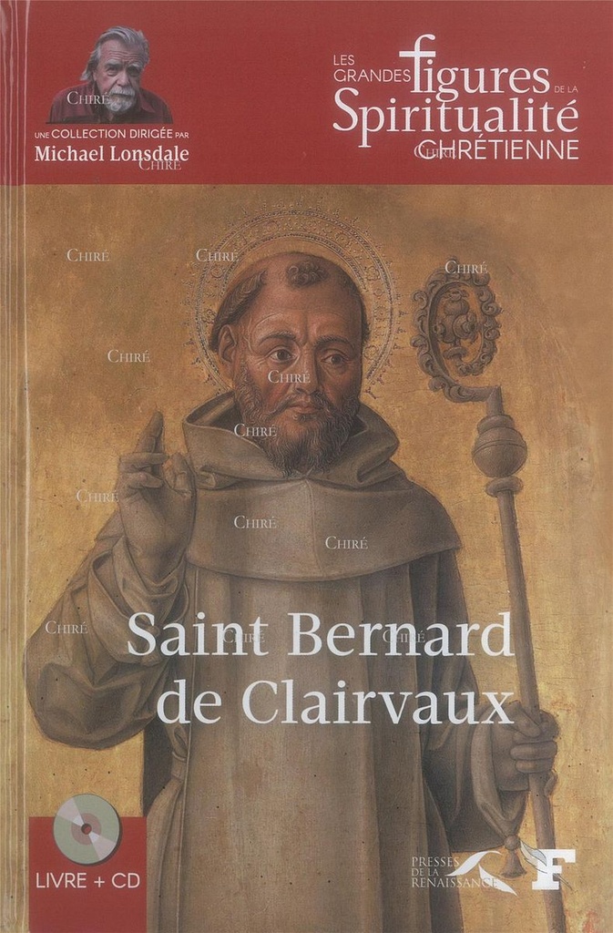 Saint Bernard de Clairvaux - 1090-1153 avec 1 CD audio