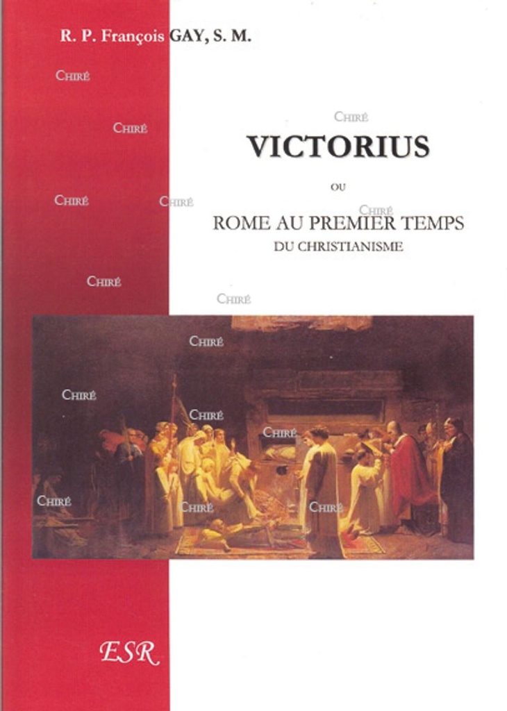 Victorius ou Rome au premier temps du christianisme