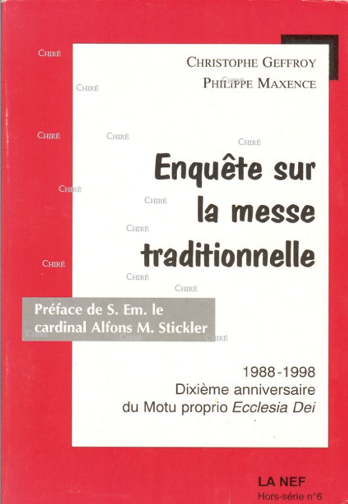 Enquête sur la messe traditionnelle 1988-1998 - Hors série n° 6 juin 1998