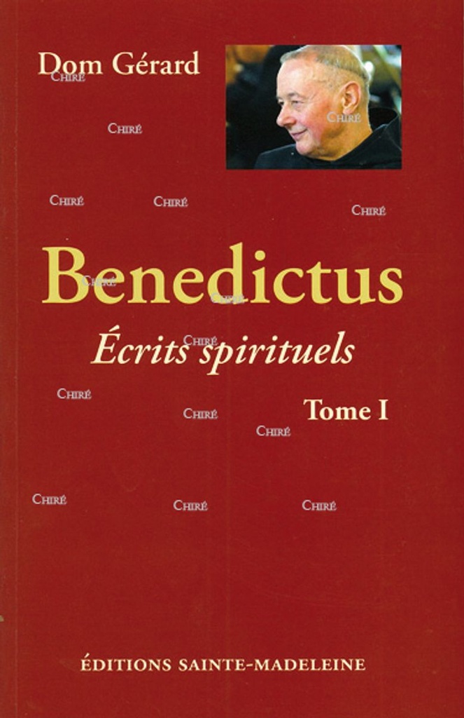Benedictus - Ecrits spirituels - T1