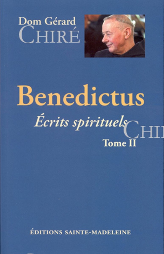 Benedictus - Ecrits spirituels - T2