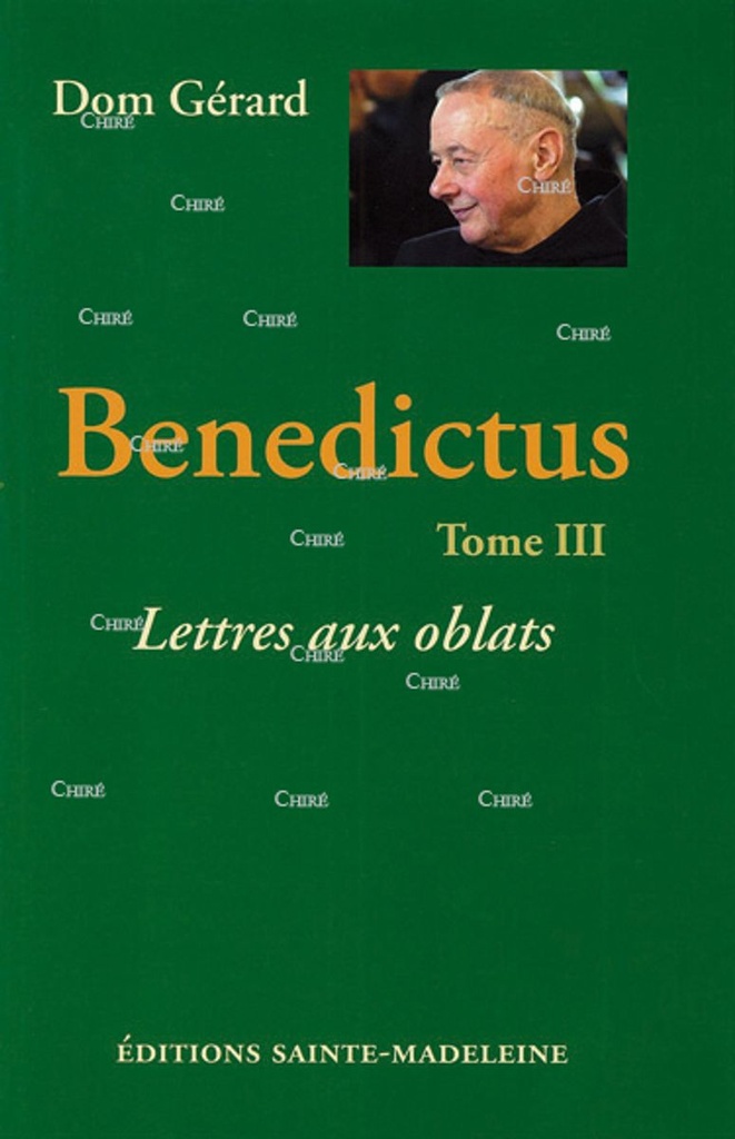 Benedictus - Lettres aux oblats - T3