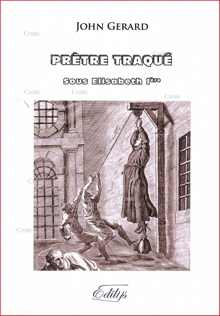 Prêtre traqué sous Elisabeth 1ère
