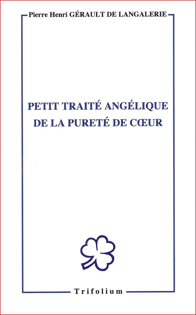 Petit traité angélique de la pureté de coeur