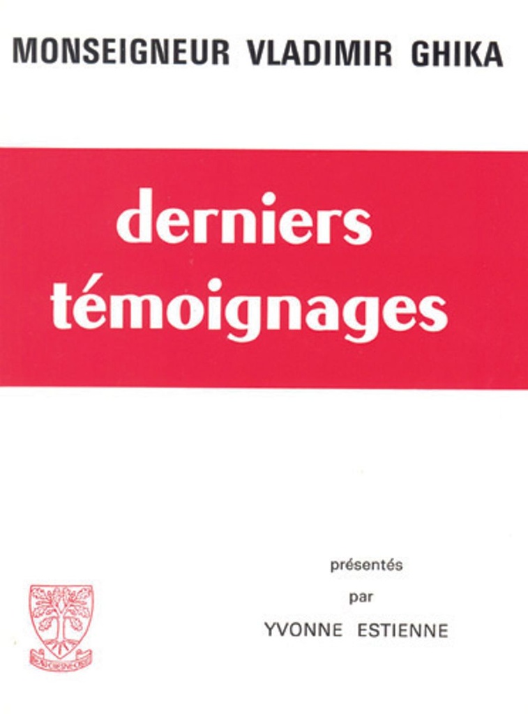 Derniers témoignages présentés par Yvonne Estienne