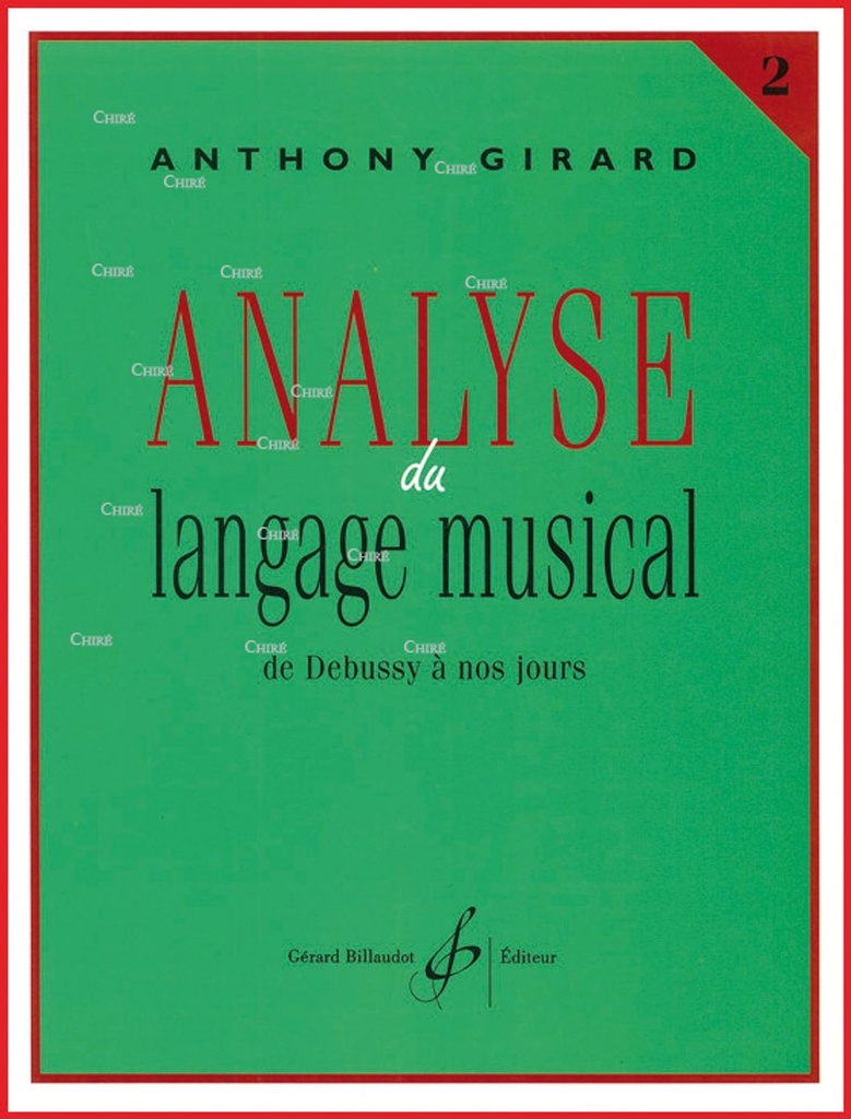 Analyse du langage musical volume 2 : de Debussy à nos jours