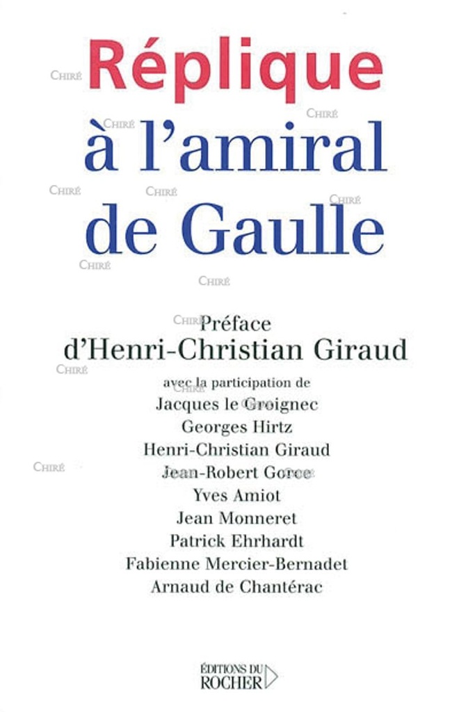 Réplique à l´amiral De Gaulle