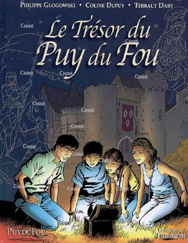 Le trésor du Puy du Fou - T 01