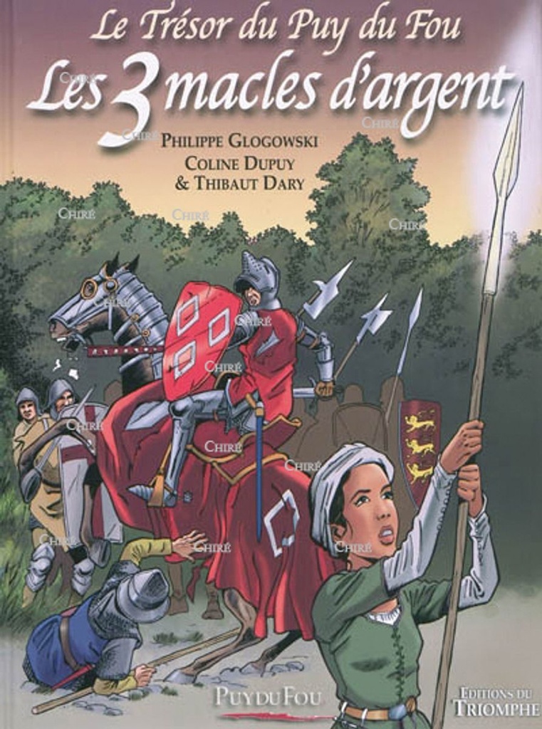 Le trésor du Puy du Fou - T 02 : Les 3 macles d´argent