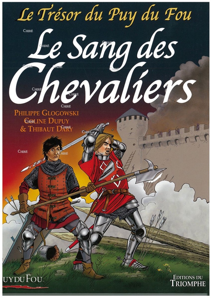 Le trésor du Puy du Fou - T 03 : Le sang des chevaliers