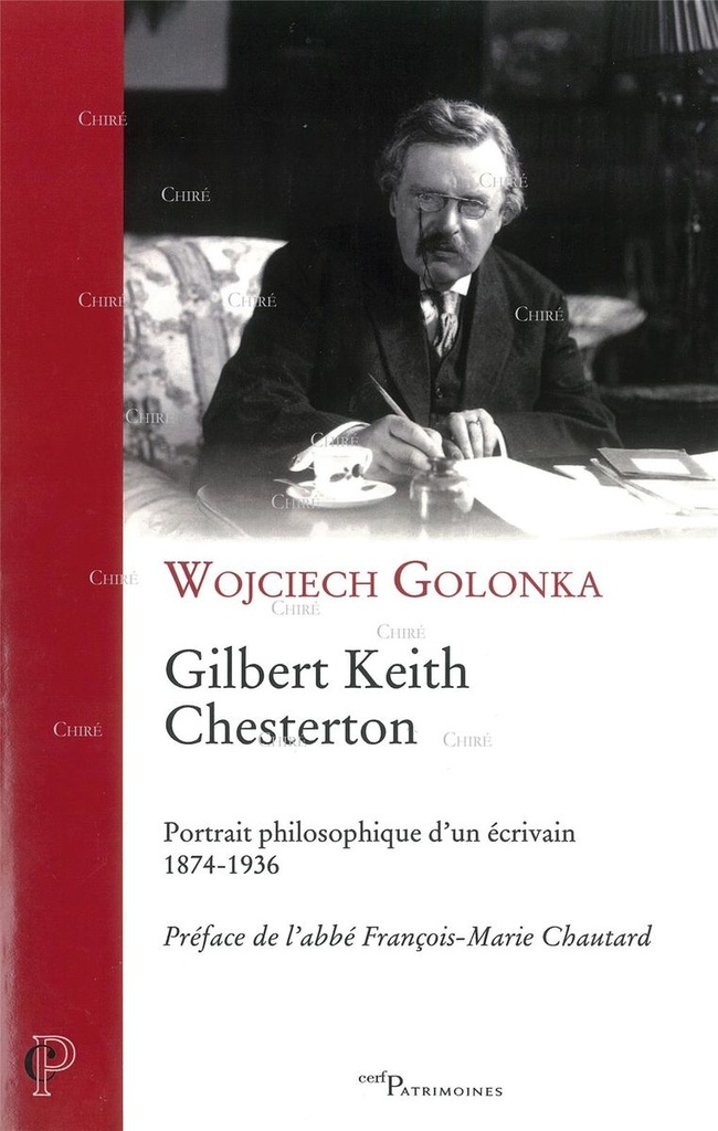 Gilbert Keith Chesterton - Portrait philosophique d´un écrivain 1874-1936 - IAD / POD