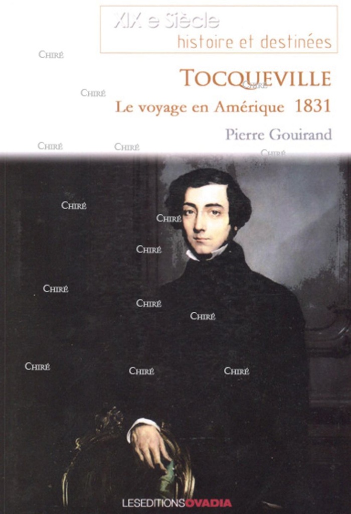 Tocqueville - Le voyage en Amérique 1831