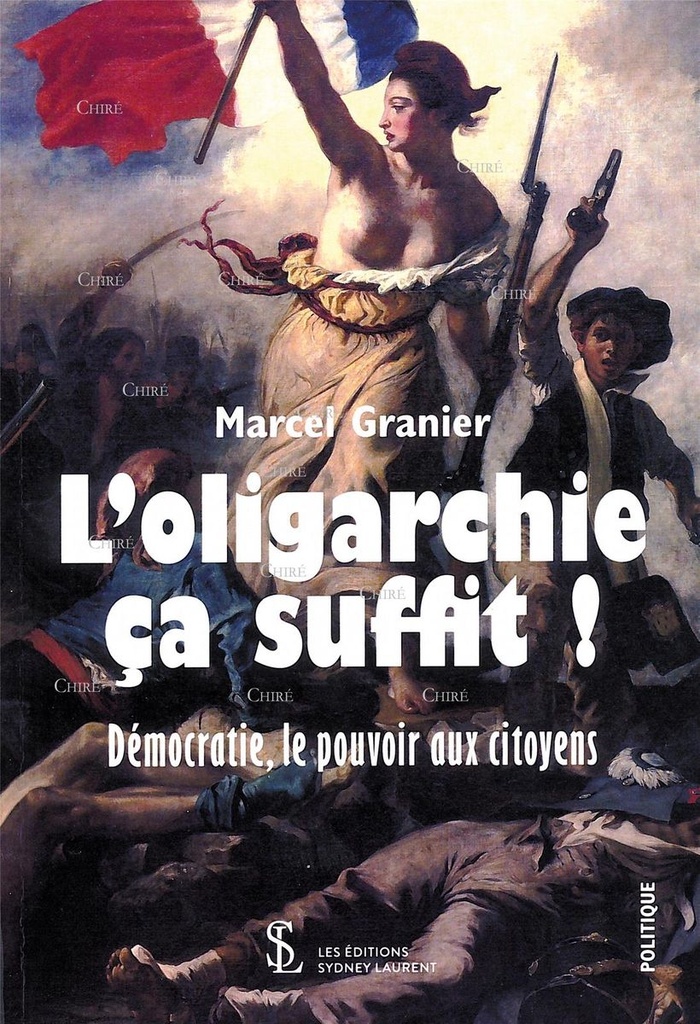 L´oligarchie ça suffit ! Démocratie, le pouvoir aux citoyens