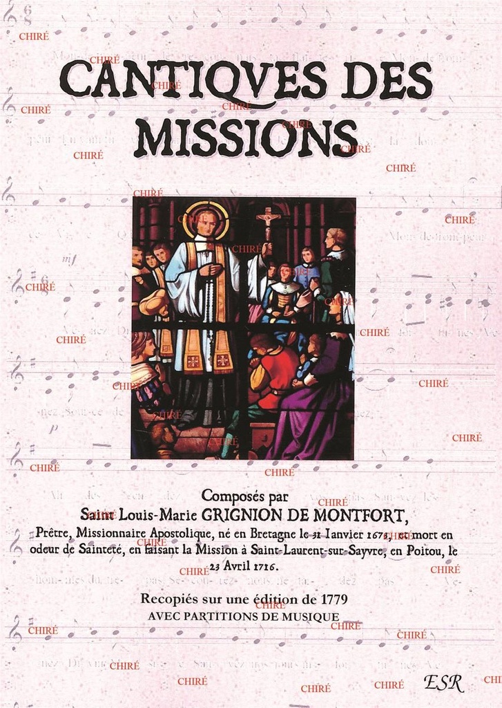 Les Cantiques des Missions - Recopiés sur une édition de 1779 avec partitions de musique - Ref 1590