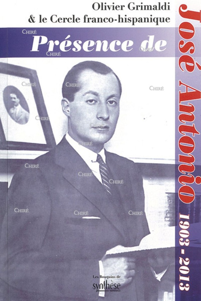 Présence de José Antonio 1903-2013